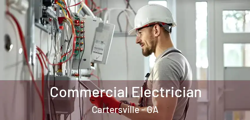  Commercial Electrician Cartersville - GA