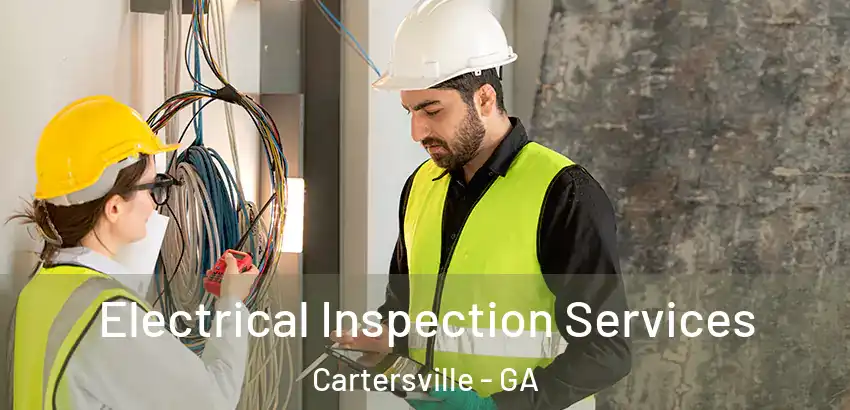  Electrical Inspection Services Cartersville - GA