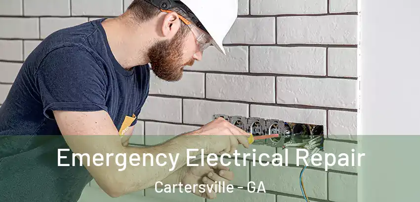  Emergency Electrical Repair Cartersville - GA