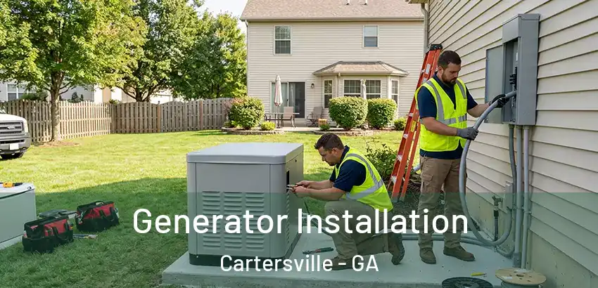 Generator Installation Cartersville - GA