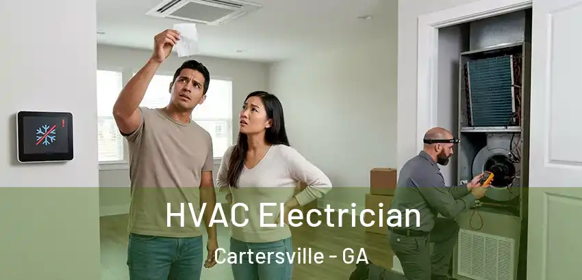 HVAC Electrician Cartersville - GA